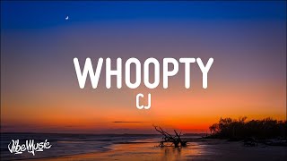 1 Hour  CJ  Whoopty Lyrics [upl. by Ziza]