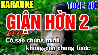 GIẬN HỜN 2 Karaoke Nhạc Sống Tone Nữ  BEAT CHUẨN  ► Dũng Trần Karaoke [upl. by Marjy]