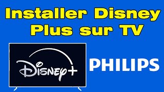 Comment installer Disney Plus sur TV Philips [upl. by Asyle]