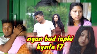 Ngan bud iaphi byntaquot 17 khasi serial [upl. by Aid562]