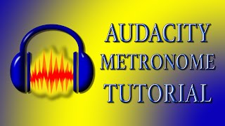 Audacity MetronomeClick Track Tutorial [upl. by Billy]