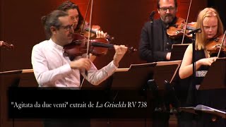 Vivaldi  quotAgitata da due ventiquot Griselda  Sandrine Piau soprano Le Concert de la Loge [upl. by Cahan400]