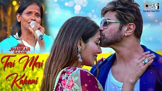 Teri Meri Kahani  Full Song  Himesh Reshammiya  Ranu Mondal  Teri Meri Kahani [upl. by Ayatnwahs823]