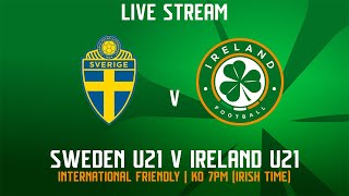 🔴 LIVE  Sweden U21 20 Ireland U21  International Friendly [upl. by Amliv]