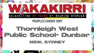 THORNLEIGH WEST PUBLIC SCHOOL DUNBAR  Peoples Choice 2017  NSW Sydney  WAKAKIRRI [upl. by Fuld423]