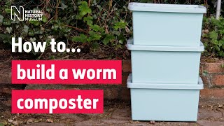 How to build a worm composter  Natural History Museum [upl. by Boardman]