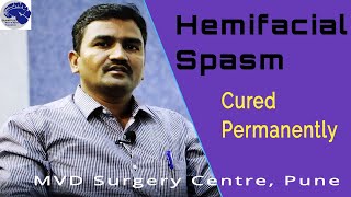 Hemifacial Spasm treatment Dr Jaydev Panchwagh [upl. by Aralomo]