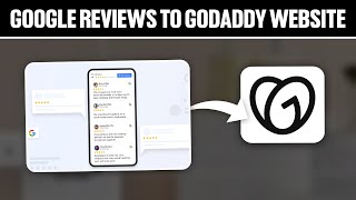 How To Google Reviews To GoDaddy Website 2024 Full Tutorial [upl. by Yokoyama]