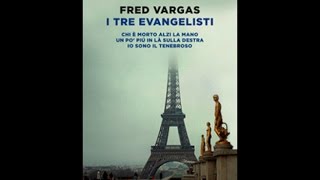 Fred Vargas e i romanzi dei quot Tre Evangelistiquot [upl. by Aissatan]