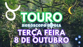 ♉ TOURO HOJE 💔 VAI ACONTECER NESTA TERÇA FEIRA 08 DE OUTUBRO DE 2024 [upl. by Eissirhc]