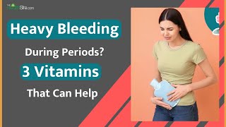 Period Problems Vitamins To Quickly Stop Heavy Bleeding During Periods  Menorrhagia [upl. by Granthem597]