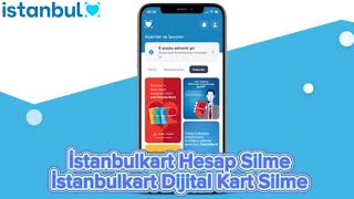 İstanbulkart Hesap Silme  İstanbulkart Dijital Kart Silme [upl. by Nangatrad]