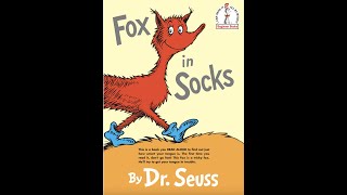 Fox in Socks by Dr Seuss Read Aloud [upl. by Valtin812]