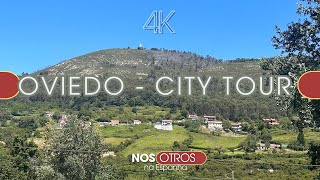 Oviedo  Espanha   City Tour 4k Completo [upl. by Ettennal]