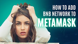 How to Add Binance Smart Chain BNB to MetaMask [upl. by Adis]