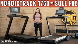 NordicTrack 1750 vs Sole F85 Treadmill Comparison [upl. by Frerichs541]