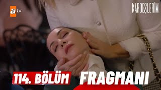 Kardeşlerim 114 Bölüm Fragmanı  SUZAN ÖLDÜ [upl. by Liliane]