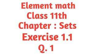 Class 11th math chapter 1 sets Q1 [upl. by Annauqal]