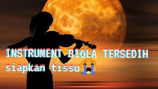 instrument biola sedihpengantar tidurmengenang masa lalu [upl. by Frederiksen]