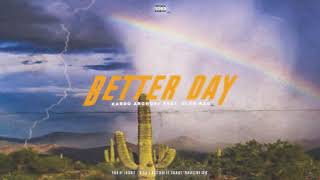 Kardo Arghost  Better Day Ft Glen Rad Official Audio [upl. by Abbotsun118]