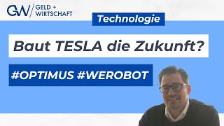 TESLA baut die Zukunft OPTIMUS WEROBOT [upl. by Aryam]