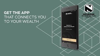 Stay connected with the Nedbank Private Wealth app [upl. by Natka]