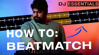 How to BEAT MATCH for Beginners  DJ ESSENTIALS [upl. by Eiuqnom]