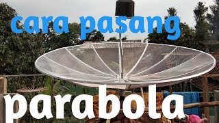 Vid 1 detail cara pasang parabola [upl. by Wernher]