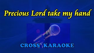 Precious Lord take my hand karaoke by Allan Saunders [upl. by Yevre]