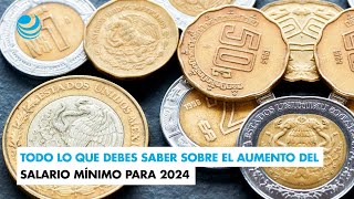 Todo lo que debes saber sobre el aumento del salario mínimo para 2024 [upl. by Hermosa]