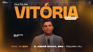 Culto da Vitória  Pr Leilton Brito  16102024 [upl. by Maag]