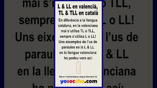 ¡L amp LL en VALENCIÀ mai TL amp TLL que açò es català [upl. by Ydnagrub51]