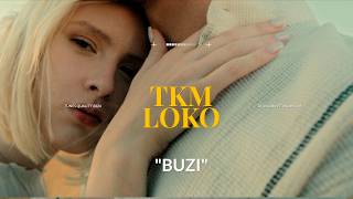 TKM ft LOKO  BUZI 💋 HIT [upl. by Cruickshank]