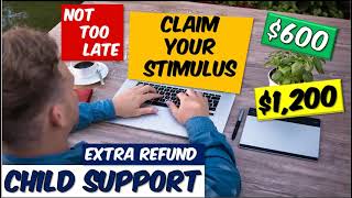 CLAIM YOUR STIMULUS that was taken by Child Support Get back your money in your Tax Refund [upl. by Fink]