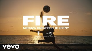 MEDUZA OneRepublic Leony  Fire Official UEFA EURO 2024 Song [upl. by Maryellen285]