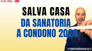 DECRETO SALVA CASA sanatoria o condono edilizio 2024 [upl. by Eanehs]