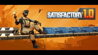 Satisfactory 10  Part 2 [upl. by Magavern]