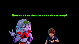 Rehearsal Space Best Strategy FNaF SB [upl. by Sharl]