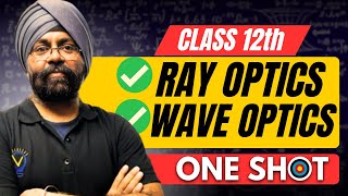 Class 12th Physics One Shot Ray Optics amp Wave Optics cbseboard cbse [upl. by Duahsar]