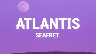 Seafret  Atlantis Lyrics [upl. by Elyse]