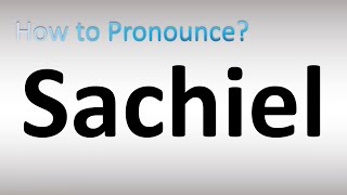 How to Pronounce Sachiel [upl. by Gerg]