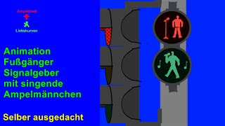 Animation Fußgänger Signalgeber mit singende Ampelmännchen [upl. by Yanej929]