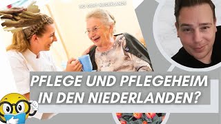 Pflege in den Niederlanden So geht Niederlande [upl. by Kosse189]