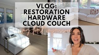 VLOG New Restoration Hardware Cloud Couch  Pretty Proper Quaint [upl. by Rosario955]