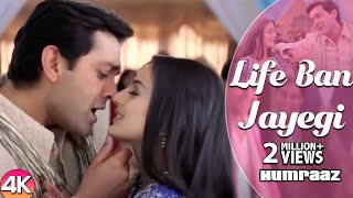 Life Ban Jayegi  4K Video  Bobby Deol amp Amisha Patel  Humraaz  Sonu Nigam  Hindi Romantic Songs [upl. by Abihsot302]