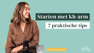 Starten met KOOLHYDRAATARM dieet  7 praktische tips [upl. by Plotkin]