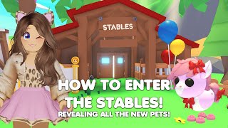 How to ENTER the STABLES revealing ALL the new pets in Adopt me [upl. by Acire270]