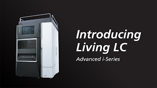 Shimadzu’s Living LC – The Advanced iSeries  Shimadzu [upl. by Amil]