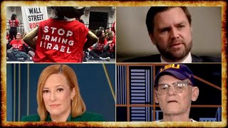 Jewish Peace Activists ARRESTED on Wall St JD Vance SPARS With NY Times Carville UNGLUED on MSNBC [upl. by Kerek]