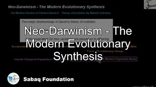 NeoDarwinism  The Modern Evolutionary Synthesis Biology Lecture  Sabaqpk [upl. by Holmen]